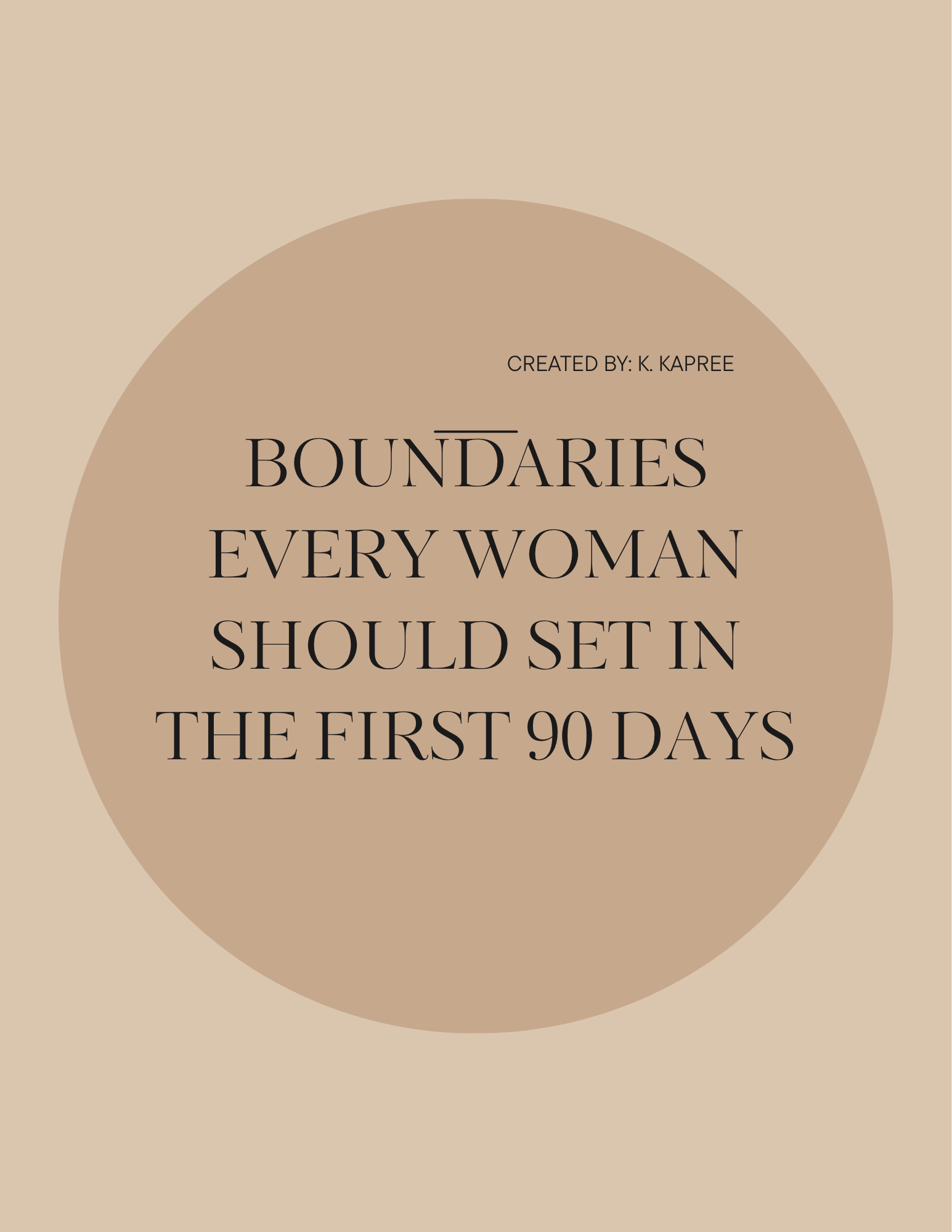 BOUNDARIES EVERY WOMAN SHOULD SET IN THE FIRST 90 DAYS